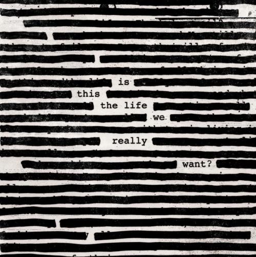 Roger Waters Is This the Life We Really Want? (Gatefold Sleeve) (2 LP)