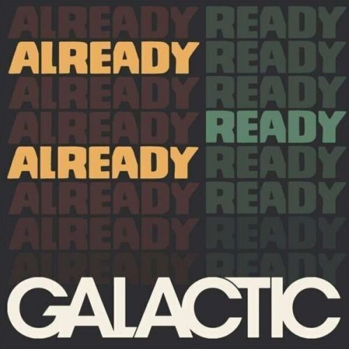 Galactic Already Ready Already (Vinyl LP)