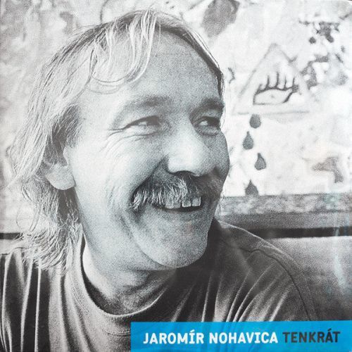 Jaromír Nohavica Tenkrat (Vinyl LP)