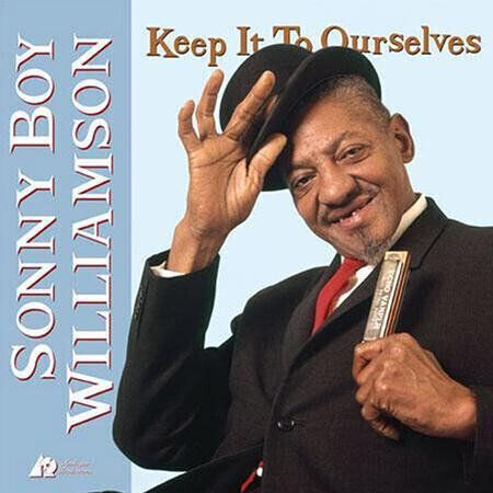 Sonny Boy Williamson Keep It To Ourselves (2 LP) (200 Gram) (45 RPM)