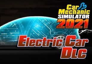 Car Mechanic Simulator 2021 - Electric Car DLC EU V2 Steam Altergift