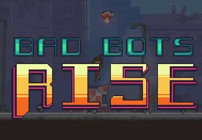 Bad Bots Rise Steam CD Key