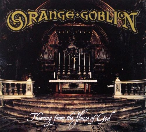 Orange Goblin Thieving From The House Of God (Vinyl LP)