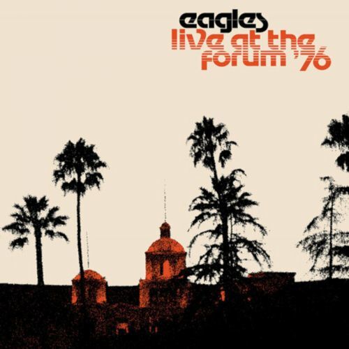Eagles Live At The Los Angeles Forum ‘76 (2 LP)