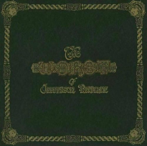 Jefferson Airplane The Worst Of Jefferson Airplane (LP) Compilation