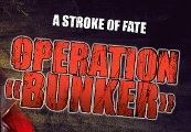 A Stroke of Fate: Operation Bunker Steam Gift