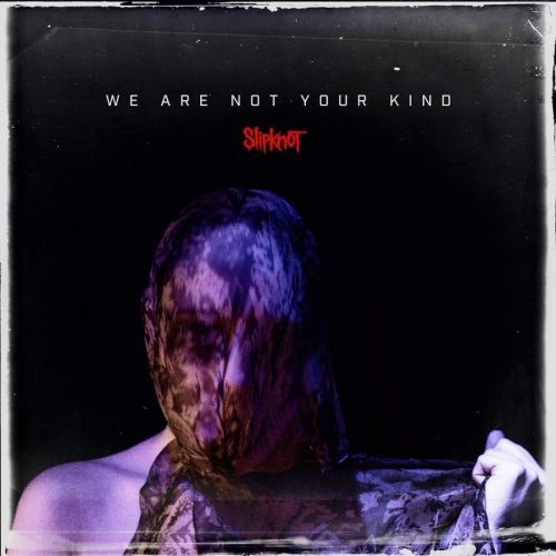 Slipknot We Are Not Your Kind (Vinyl LP)