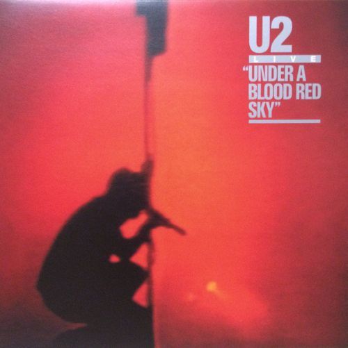 U2 Under A Blood Red Sky (Remastered) (Vinyl LP)