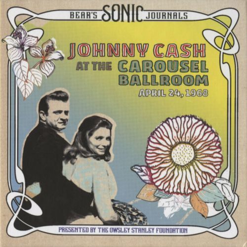 Johnny Cash Bear's Sonic Journals: Johnny Cash At The Carousel Ballroom, April 24 1968 (2 LP)