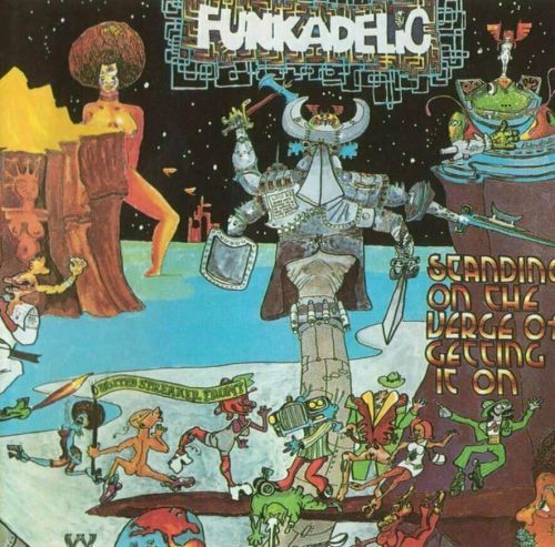 Funkadelic Standing On The Verge Of Getting It On (LP) Reissue