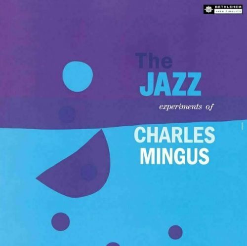 Charles Mingus The Jazz Experiments Of Charles Mingus (LP) Reissue