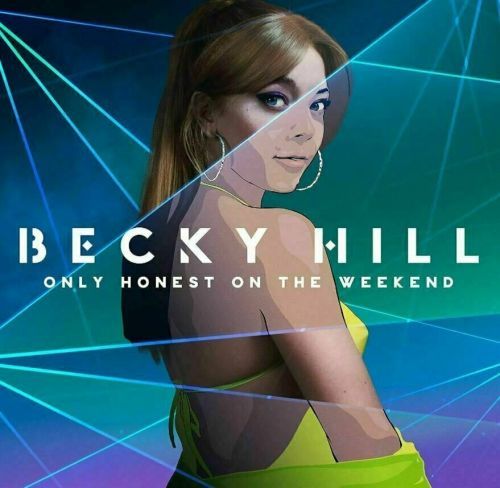 Becky Hill Only Honest On The Weekend (LP)