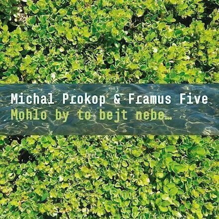 Prokop Michal & Framus Five Mohlo by to bejt nebe... (2 LP)