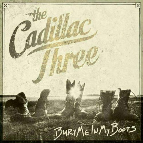 The Cadillac Three Bury Me In My Boots (2 LP)