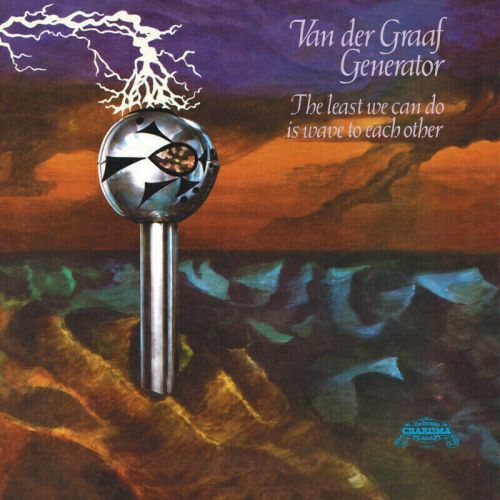 Van Der Graaf Generator The Least We Can Do Is Wave To Each Other (LP) Reissue