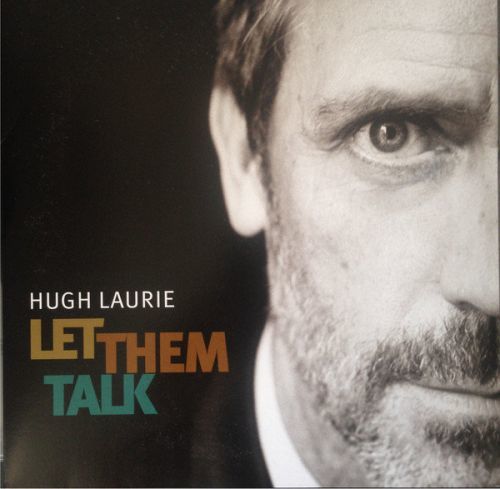 Hugh Laurie Let Them Talk (Vinyl LP)