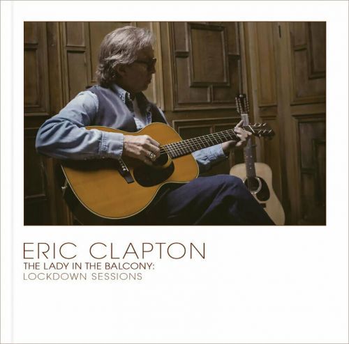 Eric Clapton The Lady In The Balcony: Lockdown Sessions (2 LP) 180 g
