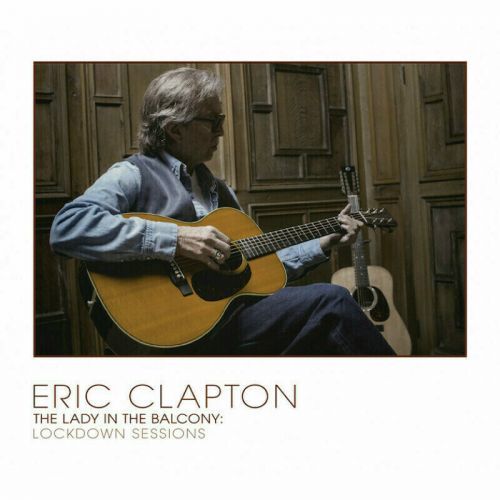 Eric Clapton The Lady In The Balcony: Lockdown Sessions (2 LP)