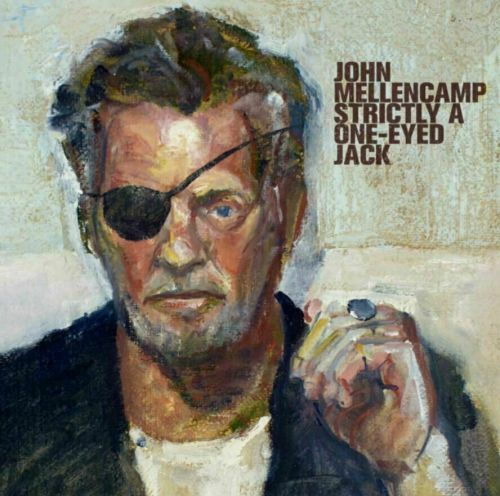John Mellencamp Strictly A One-Eyed Jack (LP)