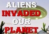 ALIENS INVADED OUR PLANET Steam CD Key