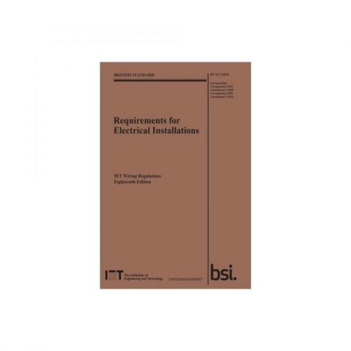 Requirements for Electrical Installations, IET Wiring Regulations, Eighteenth Edition, BS 7671:2018+A2:2022 - The Institution of Engineering and Tech