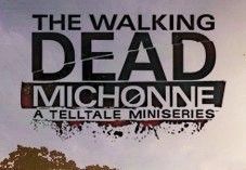 The Walking Dead: Michonne - A Telltale Miniseries Steam Gift