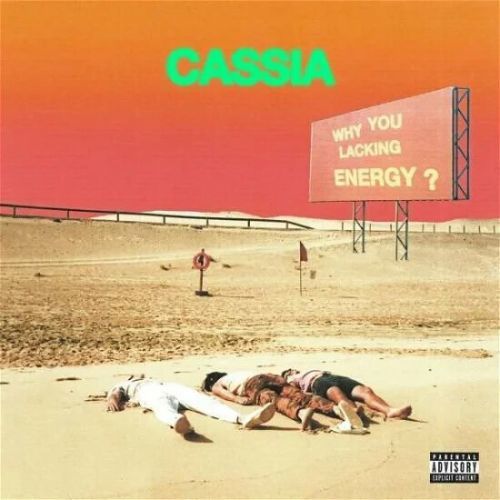 Cassia Why You Lacking Energy? (LP)
