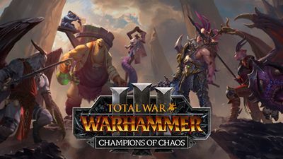 Total War: WARHAMMER III - Champions of Chaos