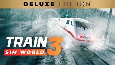 Train Sim WorldÂ® 3 - Deluxe Edition