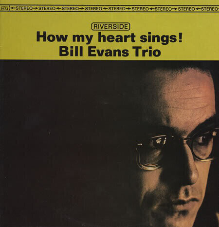 Bill Evans Trio - How My Heart Sings! (LP)