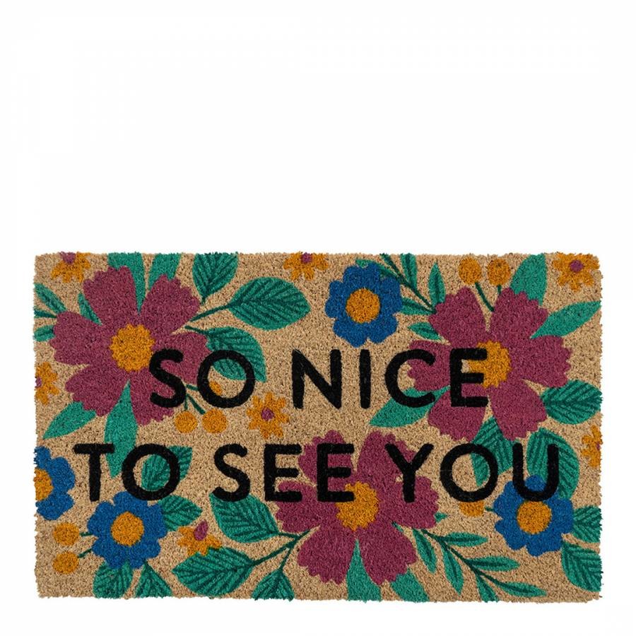 Nice to See You Non Slip Coir Doormat