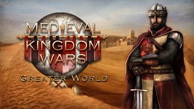 Medieval Kingdom Wars - Greater World