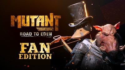 Mutant Year Zero: Road to Eden - Fan Edition Upgrade