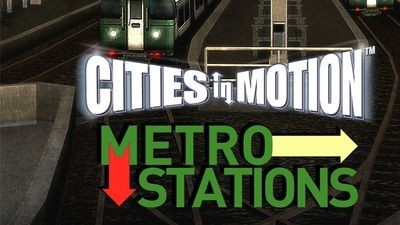 Cities in Motion: Metro Station