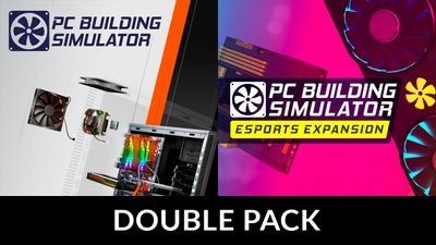 PC Building Simulator + Esports Expansion Double Pack