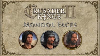Crusader Kings II: Mongol Faces