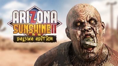 Arizona Sunshine 2Â® - Deluxe Edition