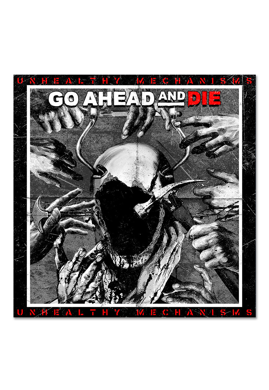 Go Ahead And Die - Unhealthy Mechanisms Ltd. White w/ Black - Vinyl