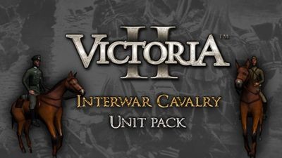 Victoria II: Interwar Cavalry Unit Pack DLC