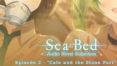 SeaBed Audio Novel Collection - Episode 2 - 
