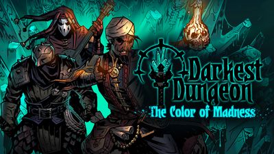 Darkest DungeonÂ®: The Color Of Madness
