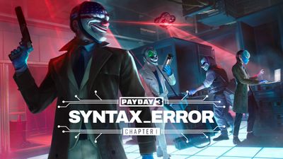 PAYDAY 3: Chapter 1 - Syntax Error