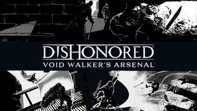 DishonoredÂ® Void Walker's Arsenalâ¢
