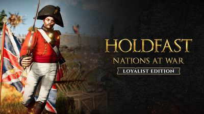 Holdfast: Nations At War - Loyalist Upgrade