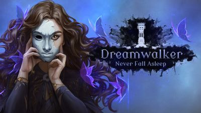 Dreamwalker: Never Fall Asleep