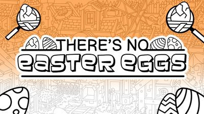 There's No Easter Eggs