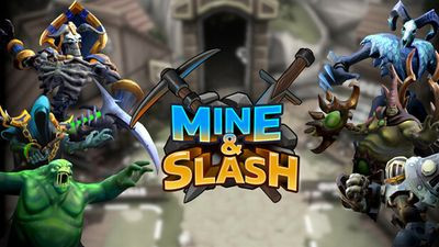 Mine & Slash