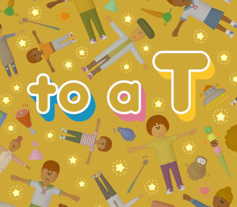 to a T PC Steam CD Key