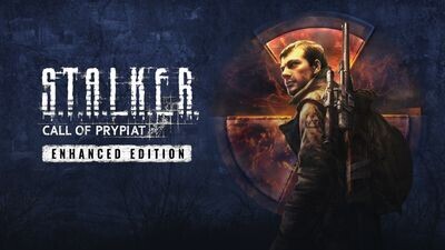 S.T.A.L.K.E.R.: Call of Prypiat - Enhanced Edition
