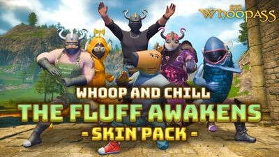 Sir Whoopassâ¢: Whoop and Chill - The Fluff Awakens Skin Pack